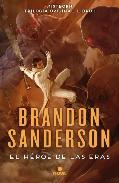 EL HÉROE DE LAS ERAS (TRILOGÍA ORIGINAL MISTBORN 3)