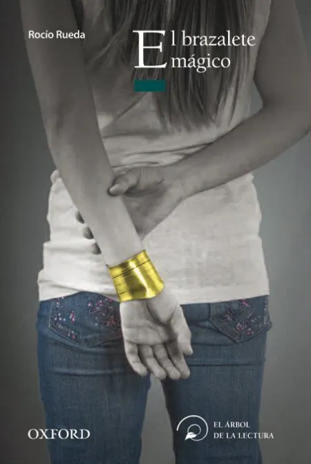 EL BRAZALETE MÁGICO (EL ÁRBOL DE LA LECTURA)