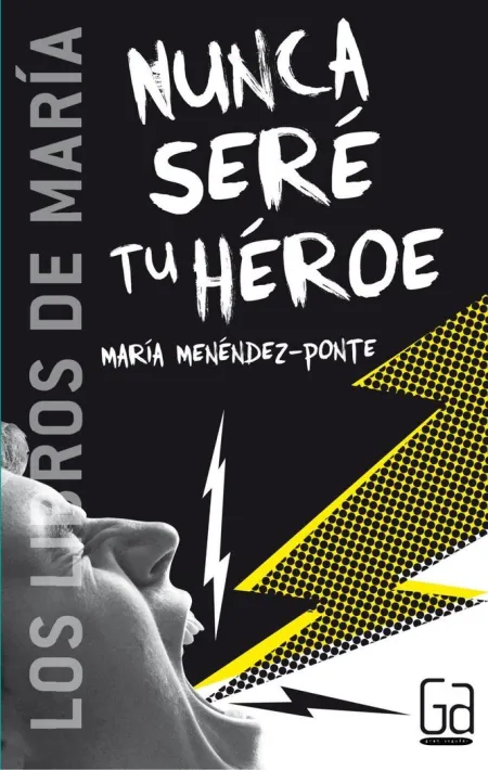NUNCA SERÉ TU HÉROE
