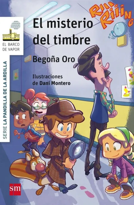 LA PANDILLA DE LA ARDILLA 4. EL MISTERIO DEL TIMBRE
