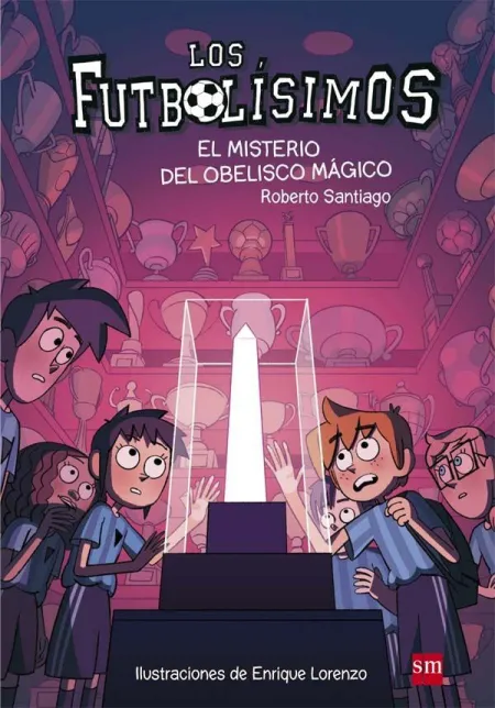 LOS FUTBOLÍSIMOS 12: EL MISTERIO DEL OBELISCO MÁGICO