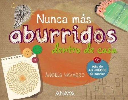 NUNCA MÁS ABURRIDOS DENTRO DE CASA