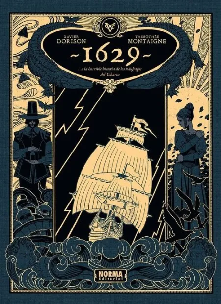 1629...O LA HORRIBLE HISTORIA DE LOS NÁUFRAGOS DEL YAKARTA. PRIMERA PARTE: EL BO