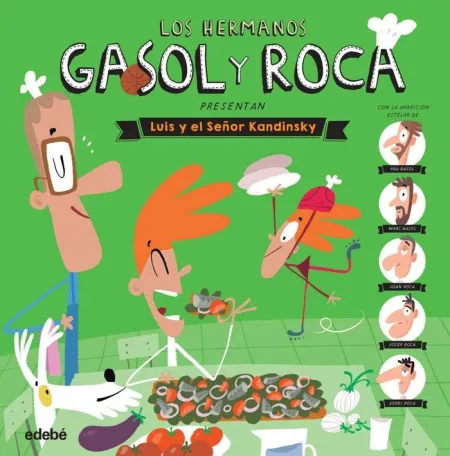 LOS HERMANOS GASOL Y ROCA PRESENTAN: LUIS Y EL SEÑOR KANDINSKY