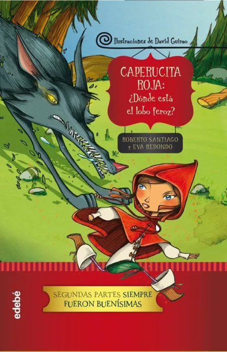 CAPERUCITA: ¿DÓNDE SE HA METIDO EL LOBO?