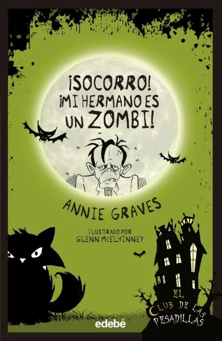 ¡SOCORRO! ¡MI HERMANO ES UN ZOMBI!