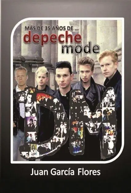 MÁS DE 35 AÑOS DE... DEPECHE MODE
