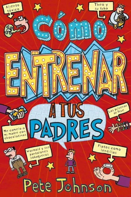 CÓMO ENTRENAR A TUS PADRES
