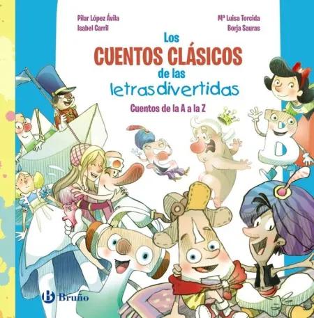 LOS CUENTOS CLÁSICOS DE LAS LETRAS DIVERTIDAS