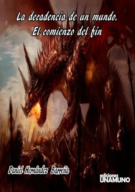 LA DECADENCIA DE UN MUNDO.EL COMIENZO DEL FIN