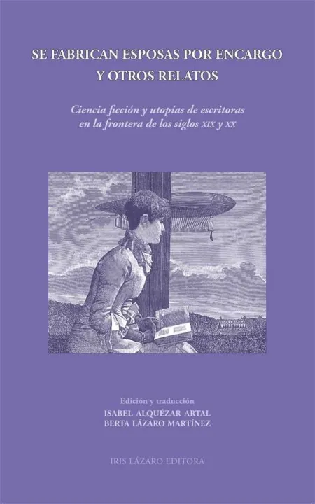 SE FABRICAN ESPOSAS POR ENCARGO Y OTROS RELATOS