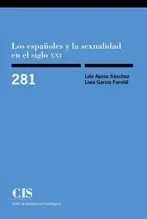 LOS ESPAÑOLES Y LA SEXUALIDAD EN EL SIGLO XXI