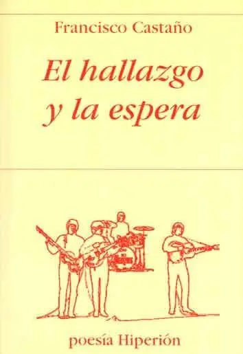 EL HALLAZGO Y LA ESPERA