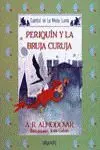 MEDIA LUNITA Nº 11. PERIQUÍN Y LA BRUJA CURUJA