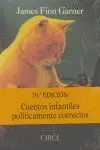 CUENTOS INFANT.POLIT.CORRECTOS