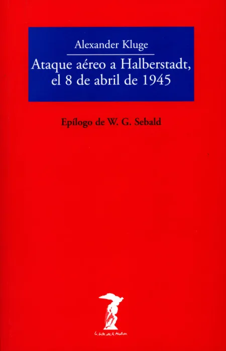 ATAQUE AÉREO A HALBERSTADT, EL 8 DE ABRIL DE 1945