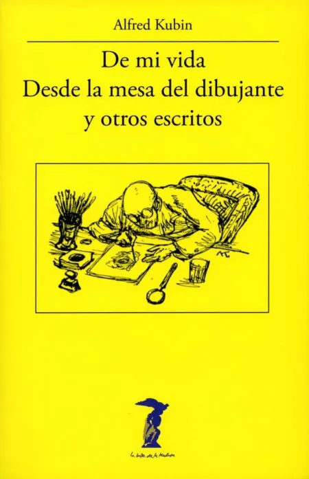 DE MI VIDA - DESDE LA MESA DEL DIBUJANTE Y OTROS ESCRITOS