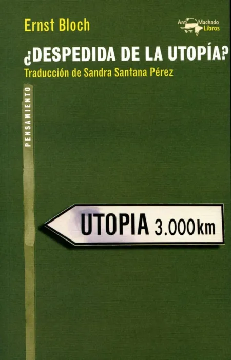 ¿DESPEDIDA DE LA UTOPÍA?