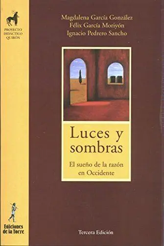 LUCES Y SOMBRAS EL SUEÑO DE LA RAZON EN OCCIDENTE