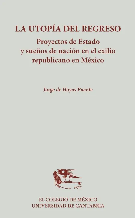 LA UTOPÍA DEL REGRESO