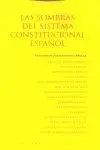 LAS SOMBRAS DEL SISTEMA CONSTITUCIONAL ESPAÑOL