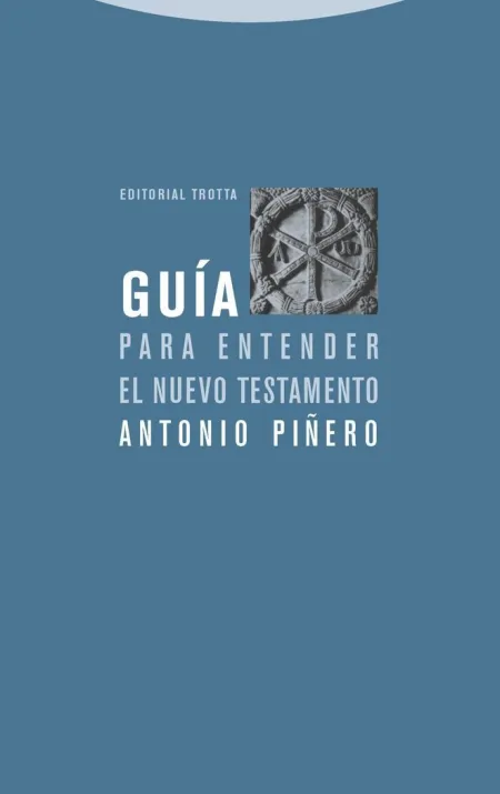 GUÍA PARA ENTENDER EL NUEVO TESTAMENTO