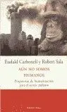 AÚN NO SOMOS HUMANOS
