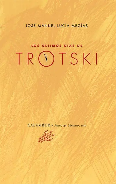 LOS ÚLTIMOS DÍAS DE TROTSKI