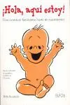 ­HOLA AQU¡ ESTOY!