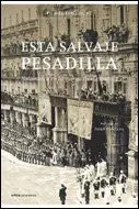 ESTA SALVAJE PESADILLA.