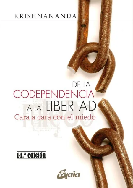 DE LA CODEPENDENCIA A LA LIBERTAD