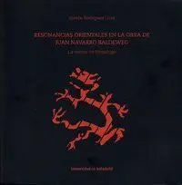 RESONANCIAS ORIENTALES EN LA OBRA DE JUAN NAVARRO BALDEWEG. LA VUELTA DE HIROSHI