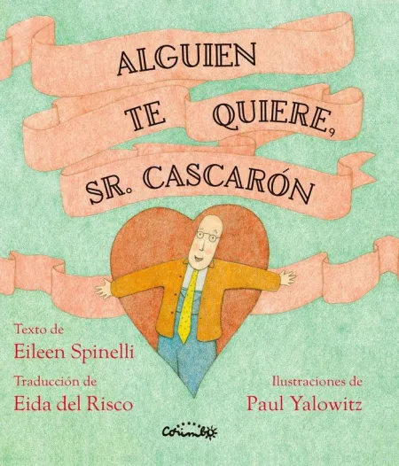 ALGUIEN TE QUIERE, SR. CASCARÓN