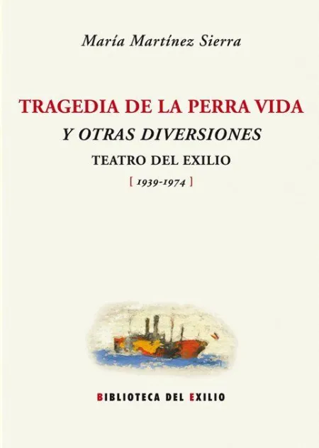 TRAGEDIA DE LA PERRA VIDA Y OTRAS DIVERSIONES