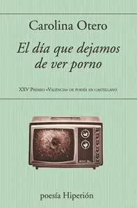 DÍA QUE DEJAMOS DE VER PORNO, EL