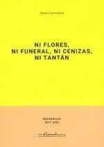 NI FLORES NI FUNERAL NI CENIZAS NI TANTAN