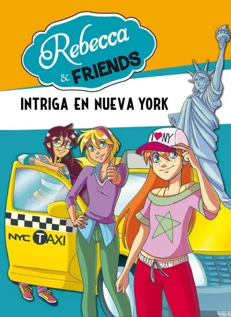 INTRIGA EN NUEVA YORK (SERIE REBECCA & FRIENDS 2)