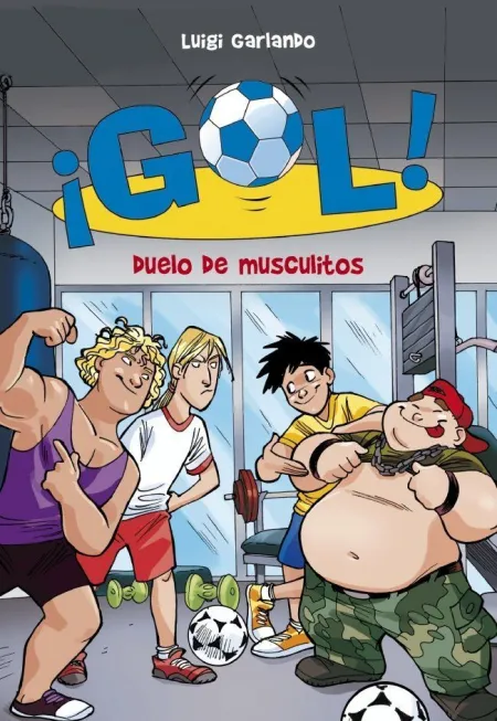 ¡GOL! 26 - DUELO DE MUSCULITOS