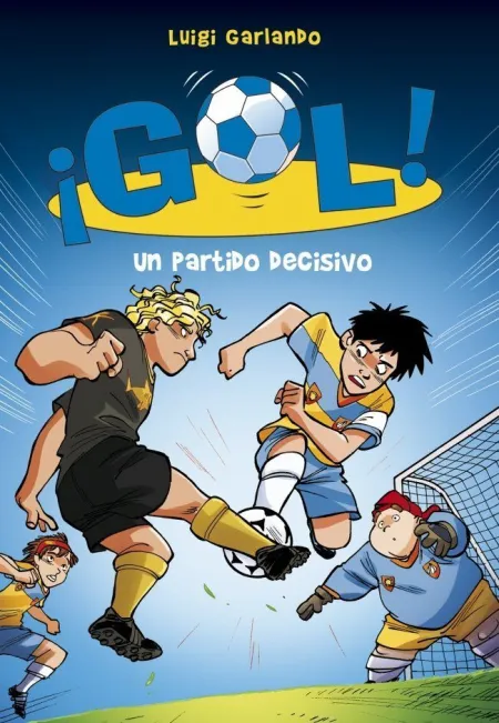 ¡GOL! 29 - UN PARTIDO DECISIVO