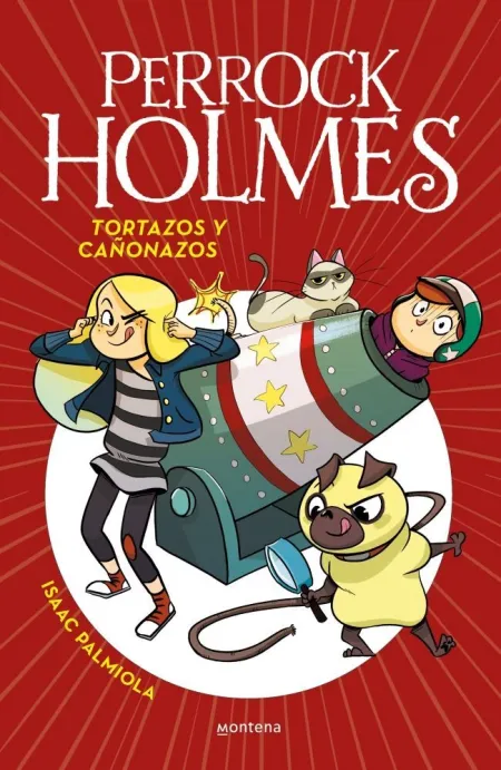 PERROCK HOLMES 4 - TORTAZOS Y CAÑONAZOS