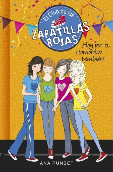 EL CLUB DE LAS ZAPATILLAS ROJAS 13 - HOY POR TI, ¡TOMORROW TAMBIÉN!