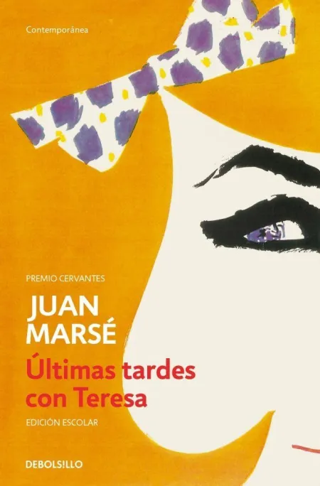 ÚLTIMAS TARDES CON TERESA (EDICIÓN ESCOLAR)