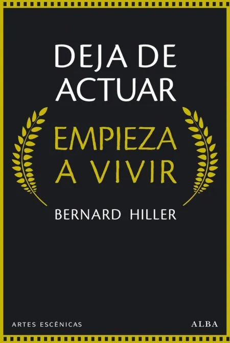 DEJA DE ACTUAR, EMPIEZA A VIVIR