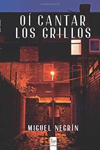 OÍ CANTAR LOS GRILLOS