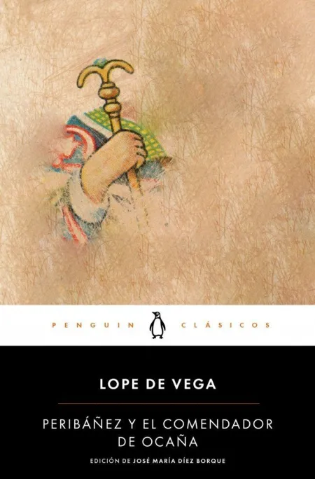 PERIBÁÑEZ Y EL COMENDADOR DE OCAÑA