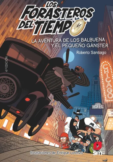 LOS FORASTEROS DEL TIEMPO 5: LA AVENTURA DE LOS BALBUENA Y EL PEQUEÑO GÁNSTER