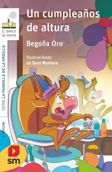 LA PANDILLA DE LA ARDILLA 11. UN CUMPLEAÑOS DE ALTURA