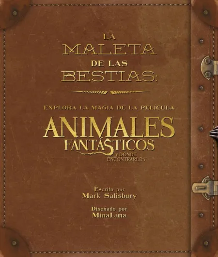 LA MALETA DE LAS CRIATURAS: EXPLORA LA MAGIA CINEMATOGRÁFICA DE ANIMALES FANTÁST