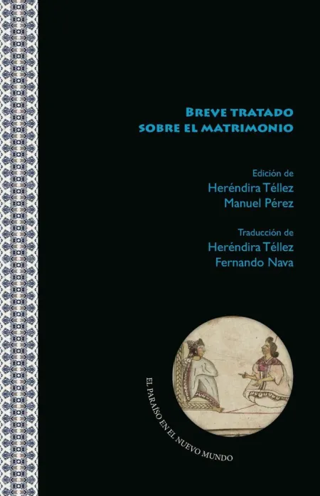 BREVE TRATADO SOBRE EL MATRIMONIO EN LENGUA NÁHUATL