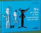 YO EL LOBO Y LAS VACACIONES CON EL ABU